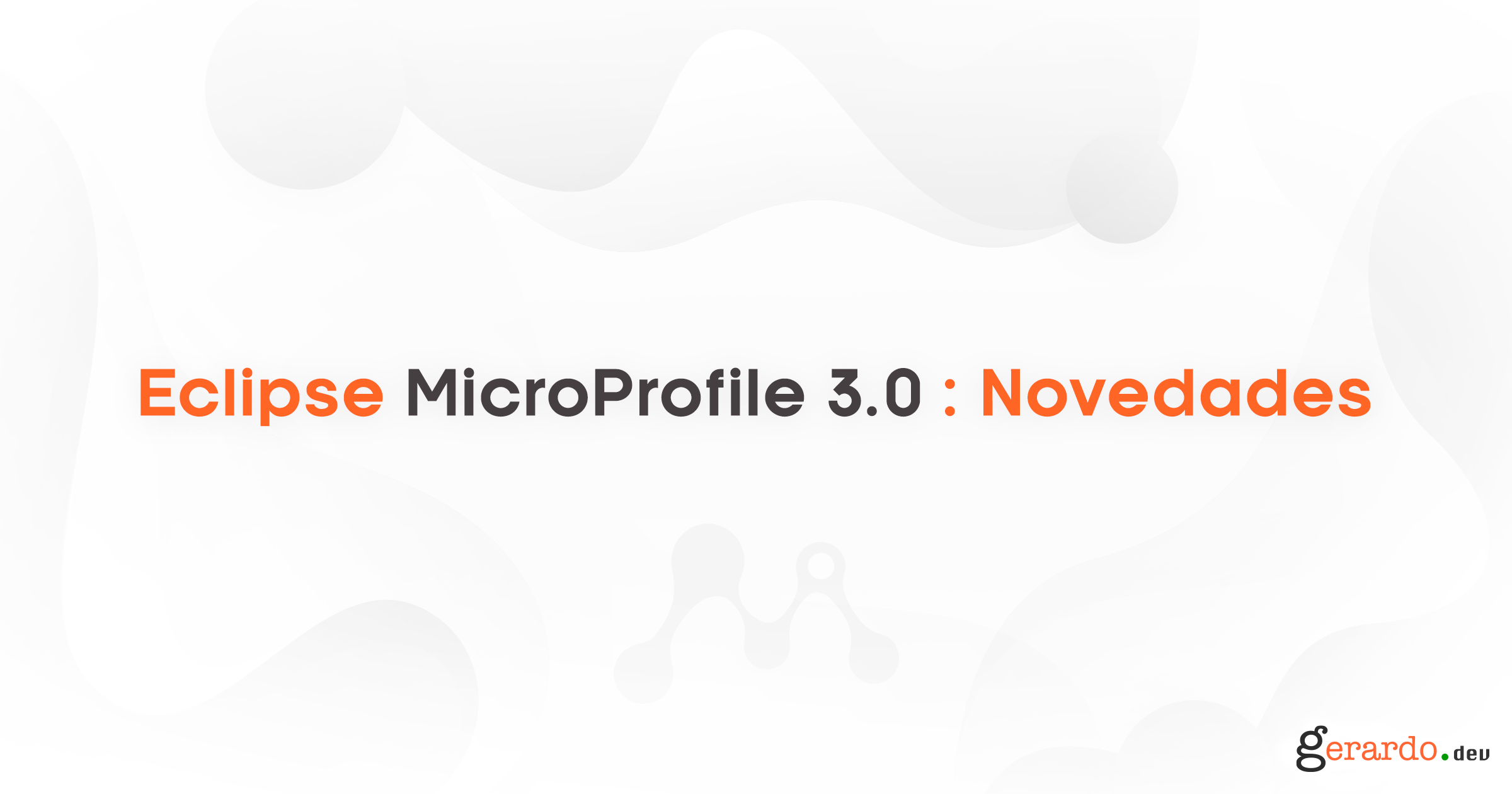 Eclipse MicroProfile 3.0: Novedades