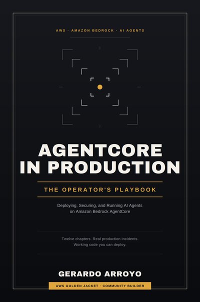 Portada de AgentCore in Production, de Gerardo Arroyo